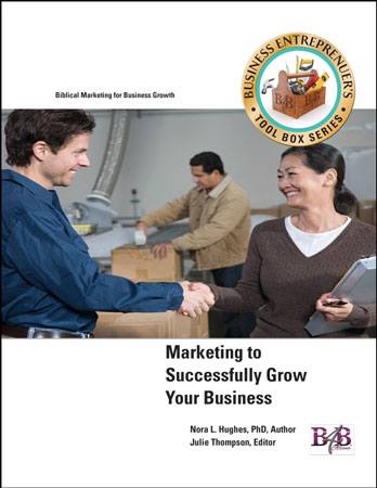 Business for Blessing - Marketing to Successfully Grow Your Business - Business Marketing - Business Management Workbook